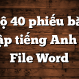 Bộ 40 phiếu bài tập tiếng Anh 3 File Word