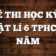 ĐỀ THI HỌC KỲ 1 VẬT LÍ 6 TPHCM NĂM