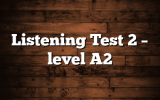 Listening Test 2 – level A2