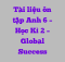 Tài liệu ôn tập Anh 6 – Học Kì 2 – Global Success